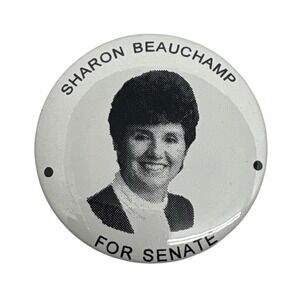Sharon Beauchamp‎ For Senate Vintage Campaign Button Political Memorabilia